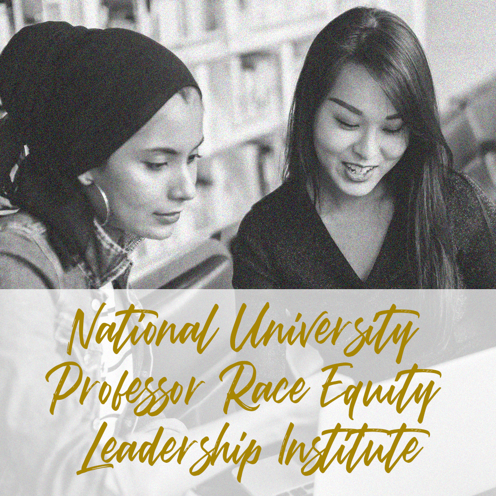National University Professor Race Equity Leadership Institute